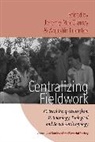 Jeremy Fuentes Macclancy, Agust Fuentes, Agustin Fuentes, Agustín Fuentes, Jeremy Macclancy, MacClancy Jeremy - Centralizing Fieldwork