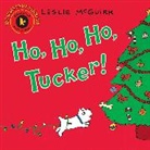 Leslie McGuirk, Leslie/ McGuirk McGuirk, Leslie McGuirk - Ho, Ho, Ho, Tucker!: Candlewick Storybook Animations