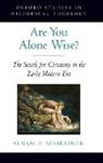 Schreiner, Susan Schreiner - Are You Alone Wise?