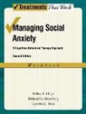 Richard G. Heimberg, Richard G. (Director of the Adult Anxiety Clinic Heimberg, Debra A. Hope, Debra A. (Professor of Psychology Hope, Debra A./ Heimberg Hope, Cynthia L. Turk... - Managing Social Anxiety