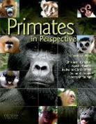 Simon Bearder, Campbell, Christina/ Fuentes Campbell, Agustin Fuentes, Katherine MacKinnon, Rebecca Stumpf... - Primates in Perspective