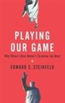 Steinfeld, Edward Steinfeld, Edward S. Steinfeld, Steinfeld Edward S. - Playing Our Game