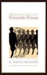 K. David Jackson, Jackson K. David - Adverse Genres in Fernando Pessoa