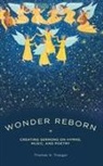 Troeger, Thomas Troeger - Let Wonder Be Reborn