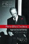 Ramsay Cook, Ramsay (Professor Emeritus Cook, Jacques Hebert, Ivon Owen, Pierre Elliott Trudeau, Pierre Ellitt Trudeau... - Approaches to Politics