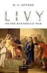 D. S. Levene, D. S. (Professor of Classics Levene, Levene D. S. - Livy on the Hannibalic War