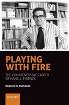Roderick D. Buchanan, Roderick D. (University of Groningen Buchanan - Playing With Fire