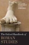 Alessandro Barchiesi, Alessandro/ Scheidel Barchiesi, Walter Scheidel, Alessandro Barchiesi, Barchiesi Alessandro, Walter Scheidel... - The Oxford Handbook of Roman Studies