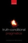 Francois Recanati, François Recanati - Truth-conditional Pragmatics