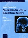 Christopher Dodds, Chandra Kumar, Ian Shaw, Ian/ Kumar Shaw, Chris Dodds, Chris (Consultant Anaesthetist and Professor of Anaesthesia Dodds... - Anaesthesia for Oral and Maxillofacial Surgery