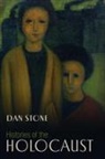 Dan Stone - Histories of the Holocaust