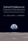 O.L. de Lange, Owen De Lange, Owen/ Pierrus De Lange, O.L.De Lange, J. Pierrus, John Pierrus... - Solved Problems in Classical Mechanics