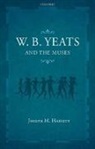 Joseph M. Hassett, Joseph M. (Independent Scholar) Hassett, Hassett Joseph M. - W.b. Yeats and the Muses