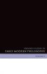 Daniel Garber, Daniel/ Nadler Garber, Steven Nadler, Daniel Garber, Daniel (Princeton University) Garber, Steven Nadler... - Oxford Studies in Early Modern Philosophy