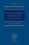 Raphael, Thomas Raphael, Thomas (Barrister Raphael - The Anti-suit Injunction Updating Supplement