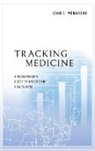 John E. Wennberg, Wennberg John E. - Tracking Medicine