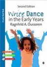 Ragnhild Oussoren, Ragnhild Oussoren - Write Dance in the Early Years
