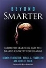 Louis H Falik, Louis H. Falik, Louis Falk, Louis H. Falk, Rafael S Feuerstein, Rafael S. Feuerstein... - Beyond Smarter