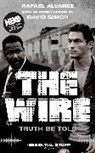 Rafael Alvarez, David Simon - The Wire: Truth be Told
