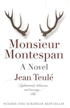 Jean Teule, Jean Teulé, Teule Jean - Monsieur De Montespan