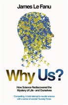 James Le Fanu, James Le Fanu - Why Us
