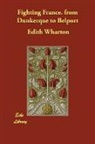 Edith Wharton - Fighting France