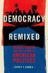 Cathy Cohen, Cathy J. Cohen - Democracy Remixed