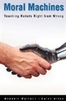 Colin Allen, Allen Colin, Wendell Wallach, Wendell/ Allen Wallach, Wallach Wendell - Moral Machines