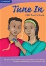 Martina M. Muyusi, Tohmoh J. Yong, Tohmoh J. Muyusi Yong, Catherine M. Zeh - Tune in Cm2 Pupil''s Book