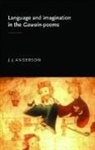 J. J. Anderson, J.J. Anderson - Language and Imagination in the Gawain Poems