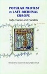 Samuel K. Cohn, Samuel Kline Cohn, Samuel Kline J Cohn - Popular Protest in Late-Medieval Europe