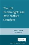 Nigel D. Klaasen White, Nigel Klaasen White, Professor Nigel D. Klaasen White, Dirk Klaasen, Nigel White, Nigel D. White - Un, Human Rights and Post-Conflict Situations