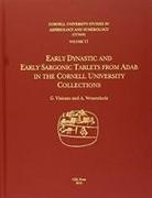 G./ Westenholz Visicato, Giuseppe Visicato, Aage Westenholz - Early Dynastic and Early Sargonic Tablets from Adab in the Cornell