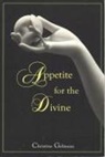 Christine Gelineau - Appetite for the Divine
