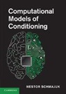 Nestor Schmajuk, Nestor (Duke University Medical Center Schmajuk, Nestor A. Schmajuk, Nestor Schmajuk - Computational Models of Conditioning