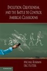 Michael Berkman, Michael B. Berkman, Michael B. Plutzer Berkman, Eric Plutzer, Plutzer Eric - Evolution, Creationism, and the Battle to Control America s Classroom
