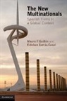 Guill¿ Mauro F., Esteban Garcia-Canal, Esteban García-Canal, Mauro F. Guillen, Mauro F. Garcia-Canal Guillen, Mauro F. Garcia-Canal Guill''en... - New Multinationals