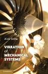 Alok Sinha, Alok (Pennsylvania State University) Sinha, Sinha Alok - Vibration of Mechanical Systems
