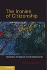 Thomas Janoski, Thomas (University of Kentucky) Janoski - Ironies of Citizenship