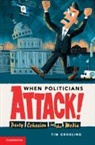 Tim Groeling, Tim (University of California Groeling, Tim J. Groeling, Tim Groeling - When Politicians Attack