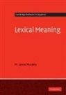 Lynne Murphy, M. Lynne Murphy, M. Lynne (University of Sussex) Murphy, Murphy M. Lynne - Lexical Meaning