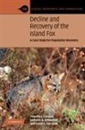 Timothy J. Coonan, Timothy J. Schwemm Coonan, Timothy. J. Coonan, David K. Garcelon, Catherin A. Schwemm, Catherin A. Coonan Schwemm - Decline and Recovery of the Island Fox