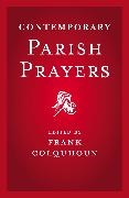 Frank Coloquhoun, Frank Colquhoun, Colquhoun Frank - Contemporary Parish Prayers