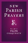 Frank Coloquhoun, Frank Colquhoun, Colquhoun Frank - New Parish Prayers