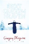 Gregory Maguire, Maguire Gregory - The Next Queen of Heaven
