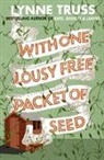 Lynne Truss, Truss Lynne - With One Lousy Free Packet of Seed