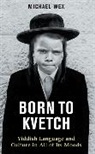 Michael Wex, Wex Michael - Born to Kvetch