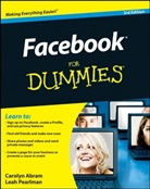 Carolyn Abram, Leah Pearlman, Leah Abram Pearlman - Facebook for Dummies