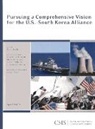 Scott Snyder - Pursuing a Comprehensive Vision for the U.s.-south Korea Alliance