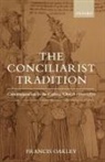 Francis Oakley - The Conciliarist Tradition